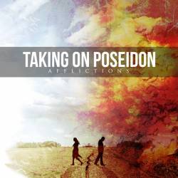 Taking On Poseidon : Afflictions